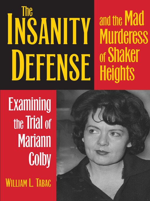 Title details for The Insanity Defense and the Mad Murderess of Shaker Heights by Tabac - Available